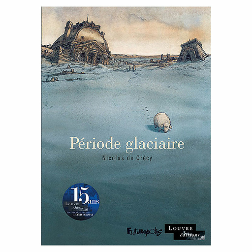 Période glaciaire - Nouvelle édition