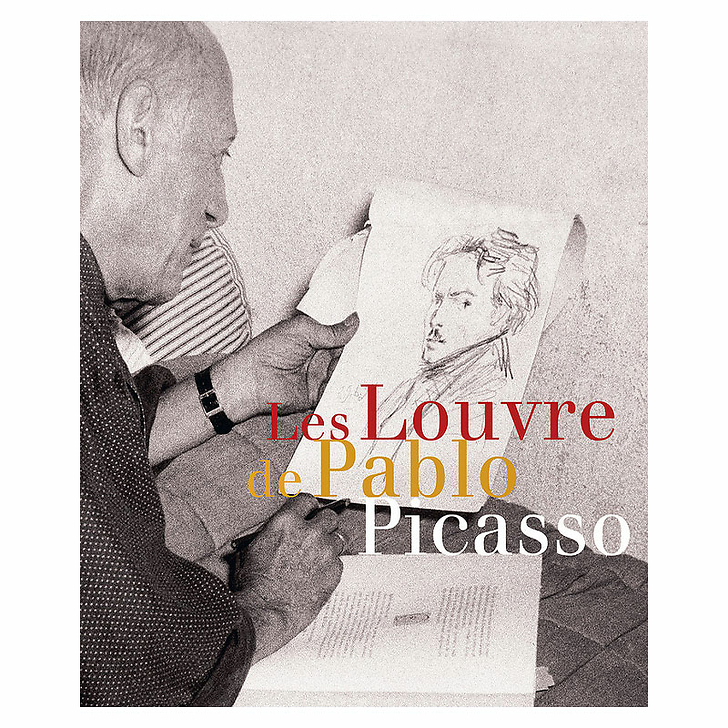 Les Louvre de Pablo Picasso - Catalogue d'exposition