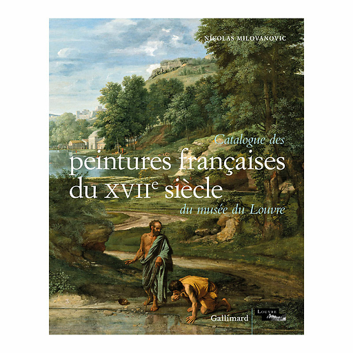 Catalogue des peintures françaises du XVIIe siècle du musée du Louvre