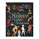 Si l'histoire des sports m'était contée